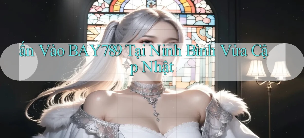 bay789   Link Mới 2026   Đăng Nhập Cho Người Chơi