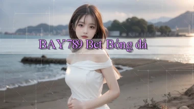 bay789 bet bóng đá