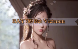bay789 bet vietnam