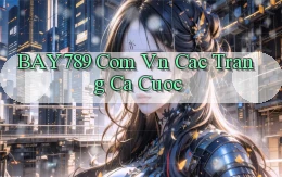 bay789 com vn cac trang ca cuoc