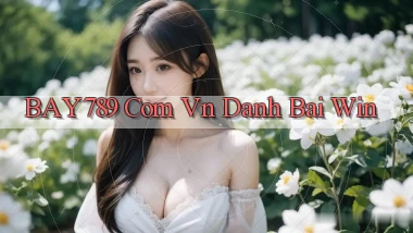 bay789 com vn danh bai win