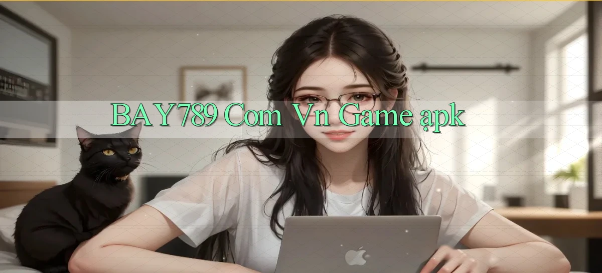 bay789 com vn game ạpk