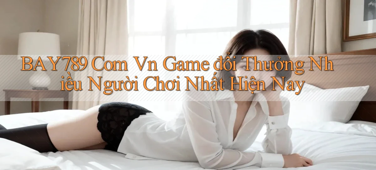 bay789   Link Mới 2026   Đăng Nhập Cho Người Chơi