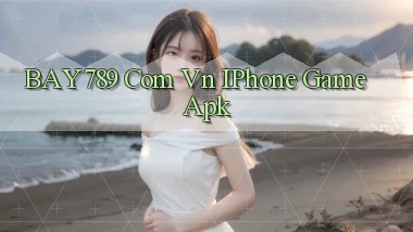 bay789 com vn iPhone game apk