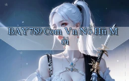 bay789 com vn nổ hũ mới