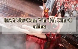 bay789 com vn tải xỉu online