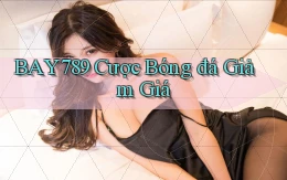 bay789  cược bóng đá giảm giá