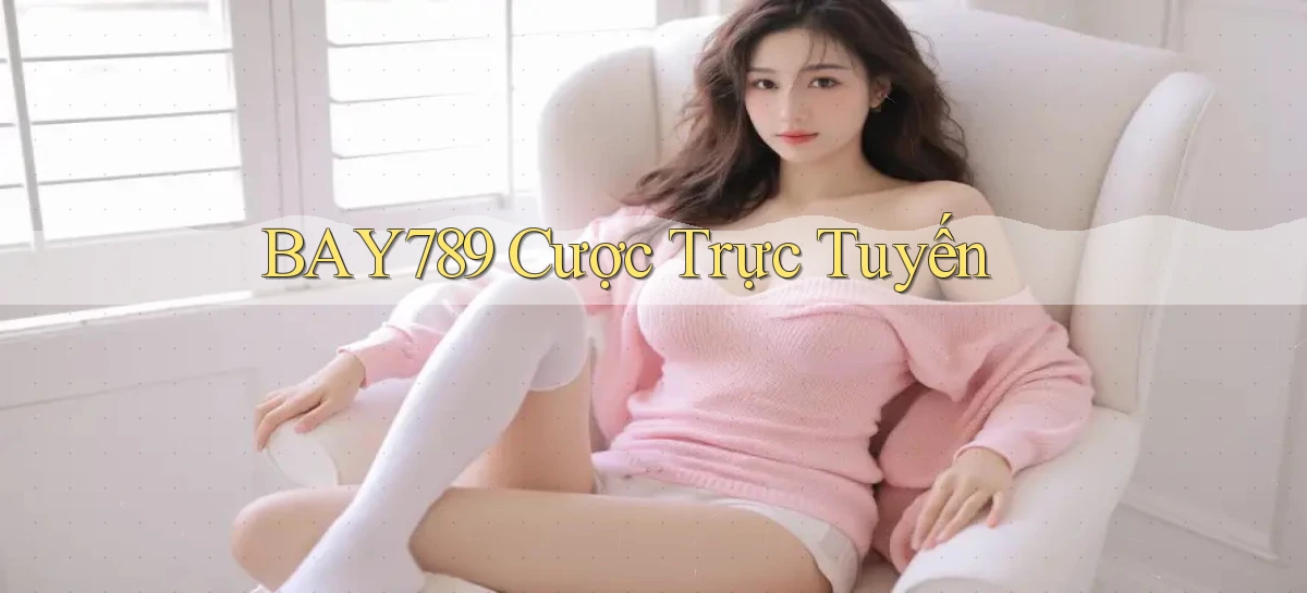 bay789   Link Mới 2026   Đăng Nhập Cho Người Chơi