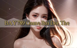 bay789 game bai doi the