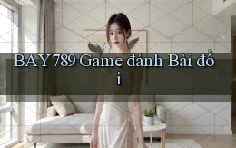 bay789 game đánh bài đổi