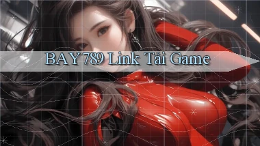 bay789  link tải game