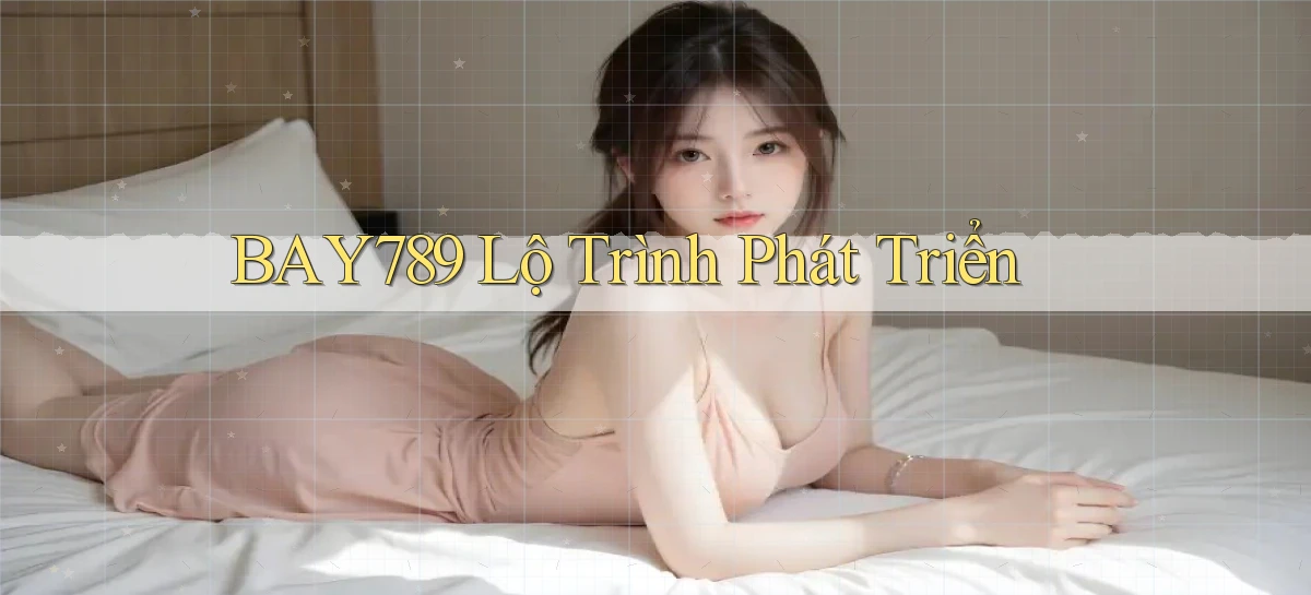 bay789   Link Mới 2026   Đăng Nhập Cho Người Chơi