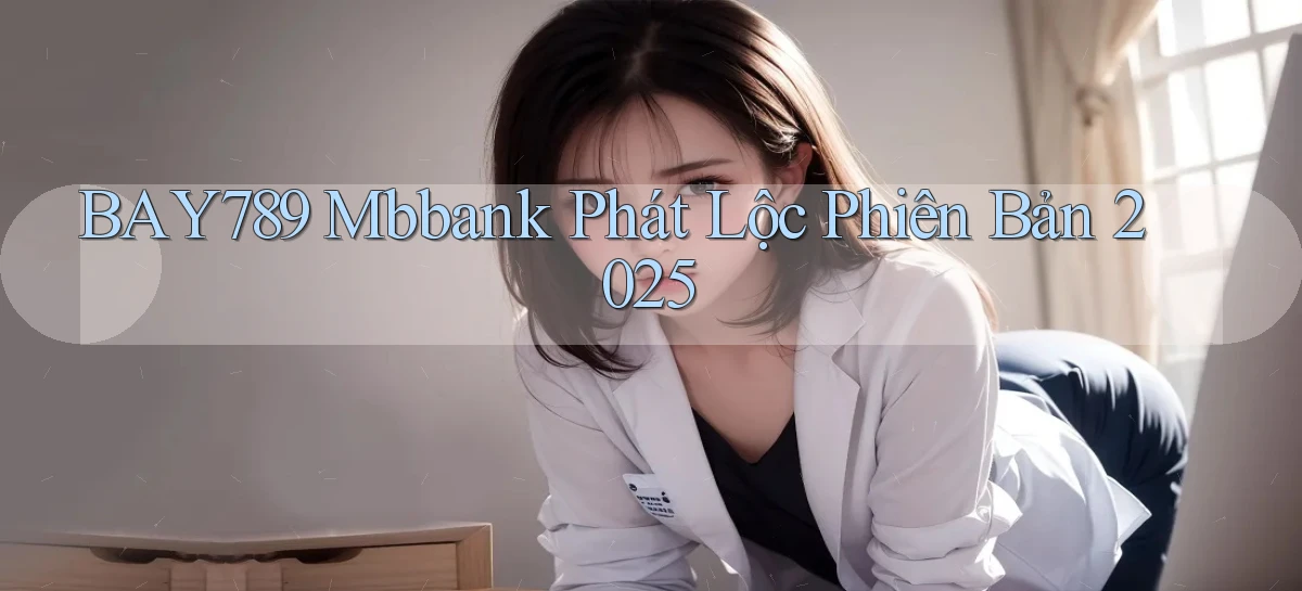 bay789   Link Mới 2026   Đăng Nhập Cho Người Chơi