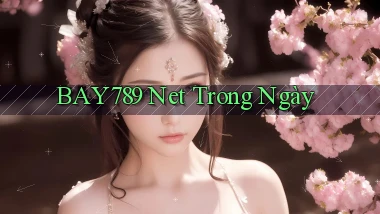 bay789 net trong ngày