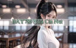 bay789 nhà cái net