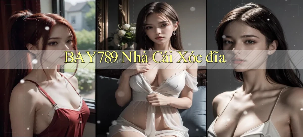 bay789   Link Mới 2026   Đăng Nhập Cho Người Chơi