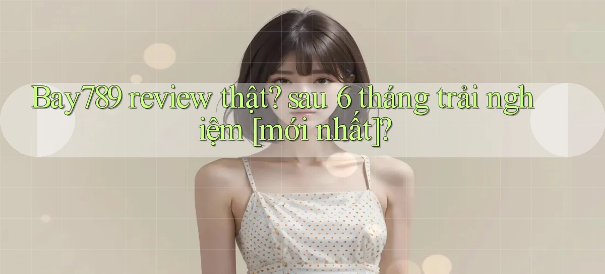 bay789   Link Mới 2026   Đăng Nhập Cho Người Chơi