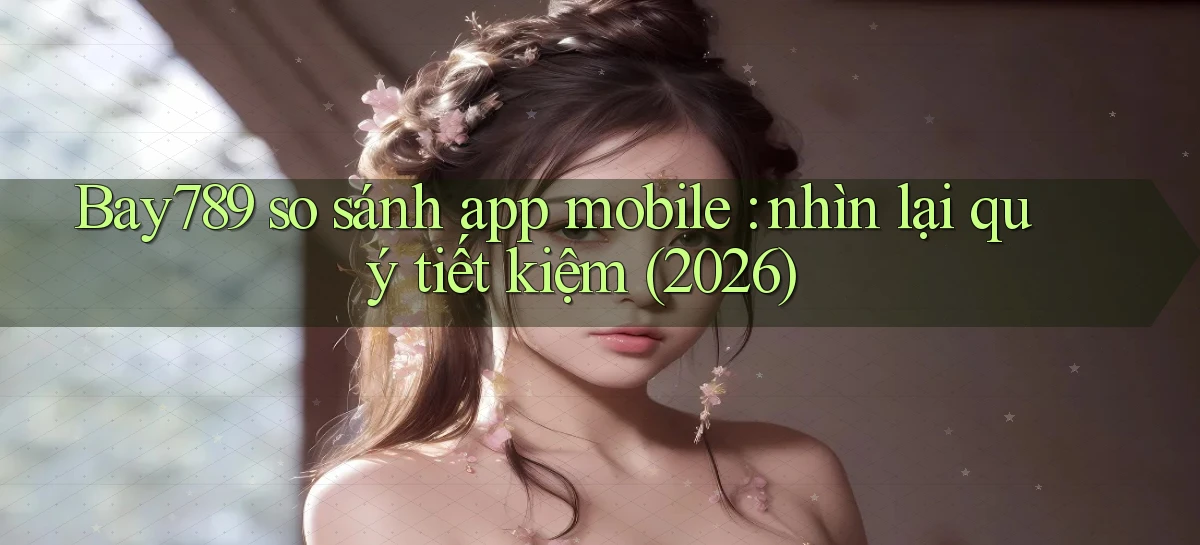 bay789   Link Mới 2026   Đăng Nhập Cho Người Chơi