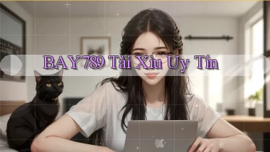 bay789 tài xỉu uy tín