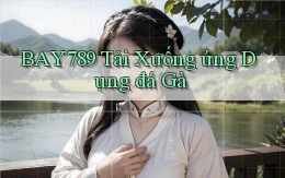 bay789  tải xuống ứng dụng đá gà