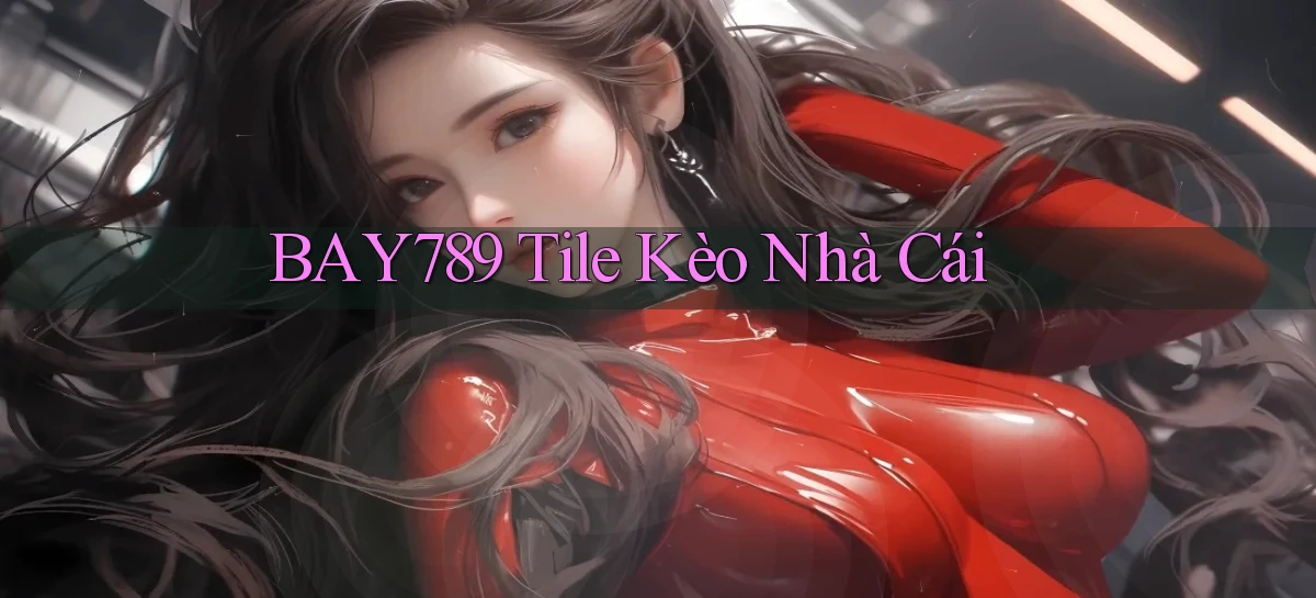 bay789   Link Mới 2026   Đăng Nhập Cho Người Chơi