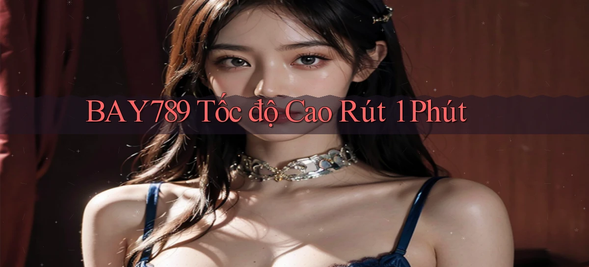 bay789   Link Mới 2026   Đăng Nhập Cho Người Chơi