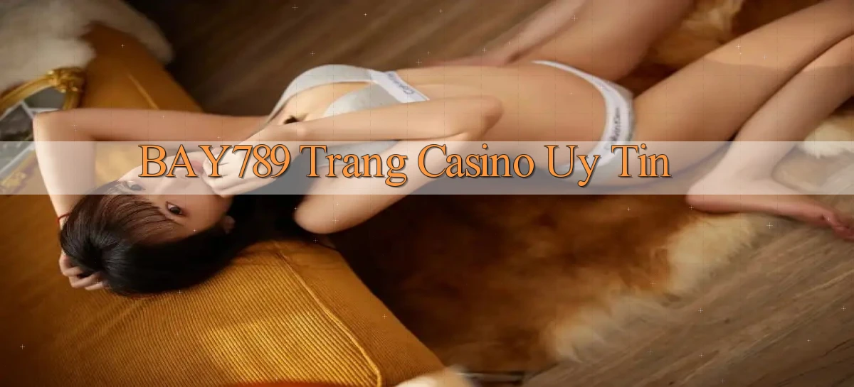 bay789   Link Mới 2026   Đăng Nhập Cho Người Chơi
