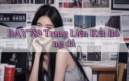 bay789 trang liên kết bóng đá