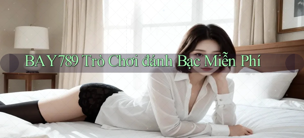 bay789   Link Mới 2026   Đăng Nhập Cho Người Chơi