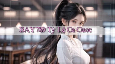 bay789 tỷ lệ cá cuoc
