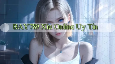 bay789 xỉu online uy tín