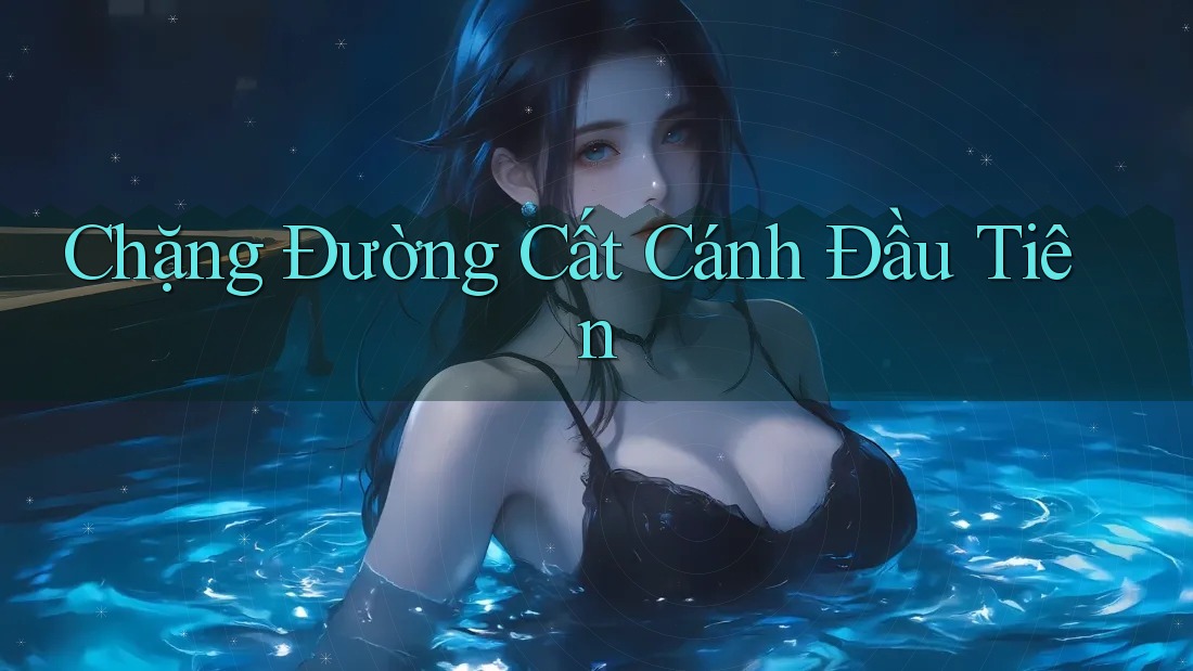 Chặng Đường Cất Cánh Đầu Tiên Chặng Đường Cất Cánh Đầu Tiên