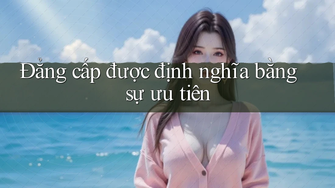 Đẳng cấp được định nghĩa bằng sự ưu tiên