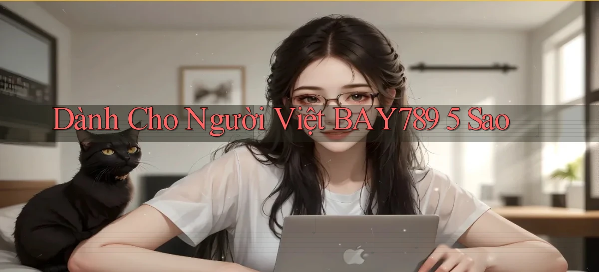 dành cho người việt bay789 5 sao