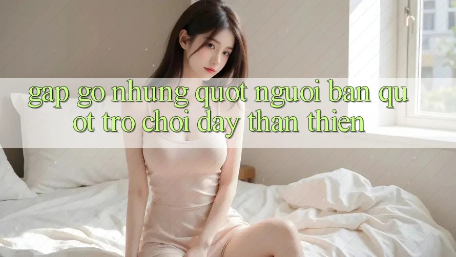 Gặp Gỡ Những " Người Bạn" Trò Chơi Đầy Thân Thiện Gặp Gỡ Những " Người Bạn" Trò Chơi Đầy Thân Thiện