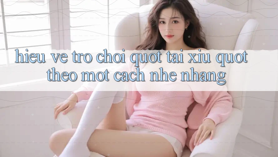 Hiểu Về Trò Chơi " Tài Xỉu" Theo Một Cách Nhẹ Nhàng Hiểu Về Trò Chơi " Tài Xỉu" Theo Một Cách Nhẹ Nhàng