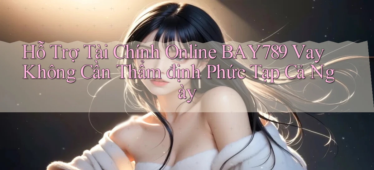 bay789   Link Mới 2026   Đăng Nhập Cho Người Chơi