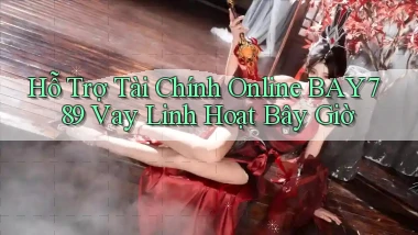 hỗ trợ tài chính online bay789 vay linh hoạt bây giờ
