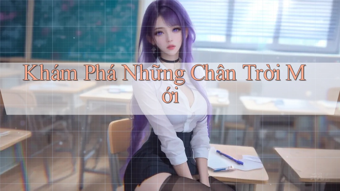 Khám Phá Những Chân Trời Mới Khám Phá Những Chân Trời Mới