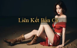Liên kết Bắn cá