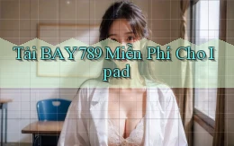 tải bay789 miễn phí cho ipad