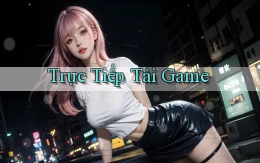 Trực tiếp Tải game